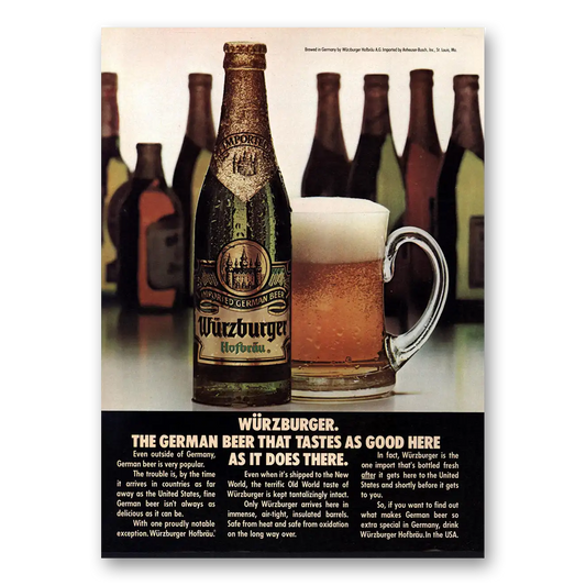 1979 Wurzburger Beer German Beer That Tastes as Good Here Vintage Magazine Print Ad