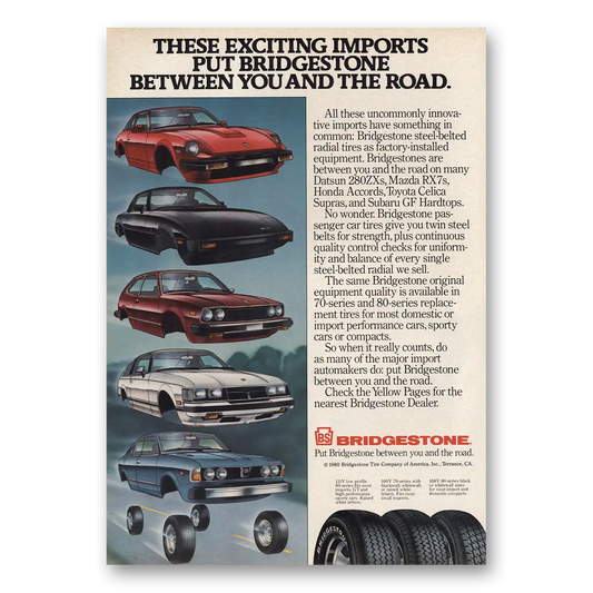 1980 Bridgestone Tires Exciting Imports Between You and the Road Vintage Magazine Print Ad