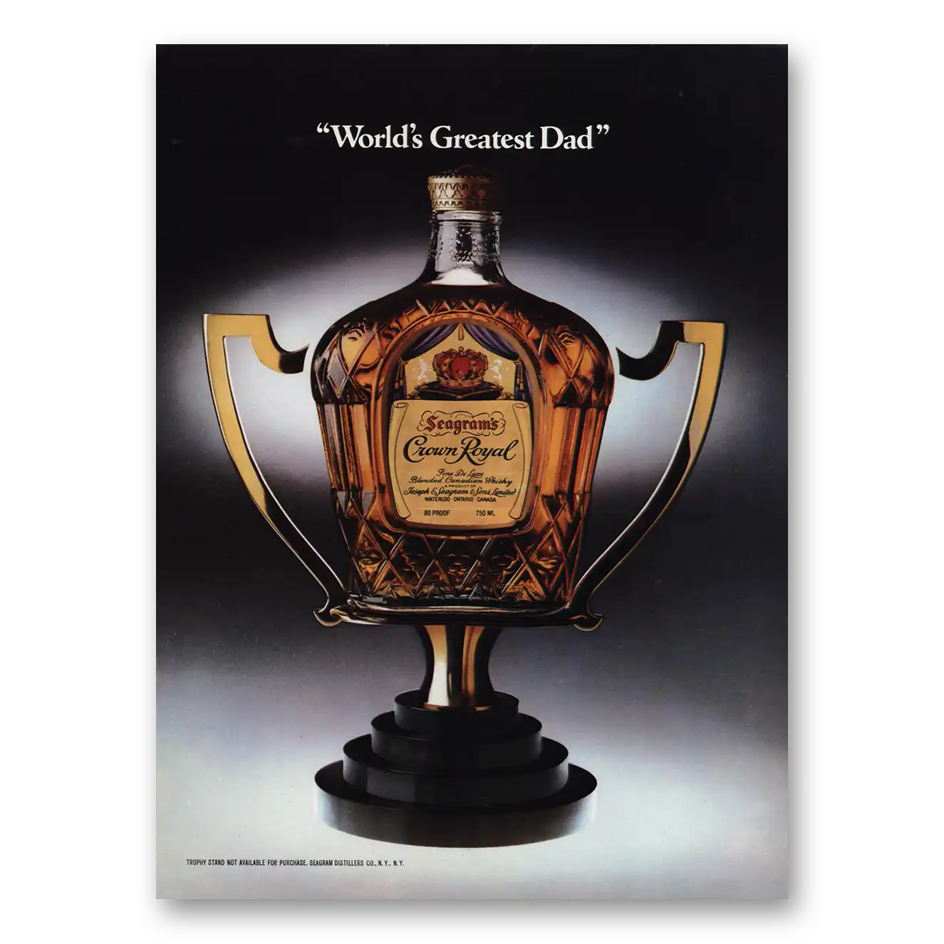 1980 Crown Royal Worlds Greatest Dad Vintage Magazine Print Ad