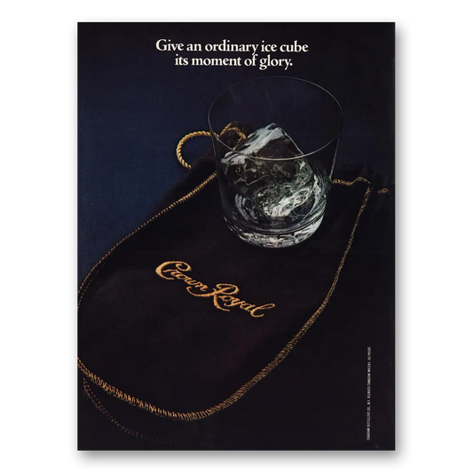 1980 Crown Royal Ordinary Ice Cube Moment of Glory Vintage Magazine Print Ad