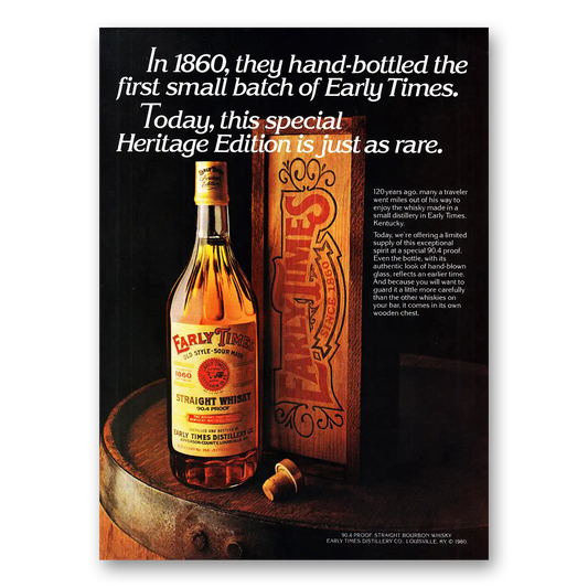 1980 Early Times Whisky Hand Bottled First Small Batch Vintage Magazine Print Ad