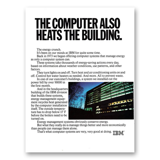 1980 IBM Computers Computer Also Heats the Building Vintage Magazine Print Ad