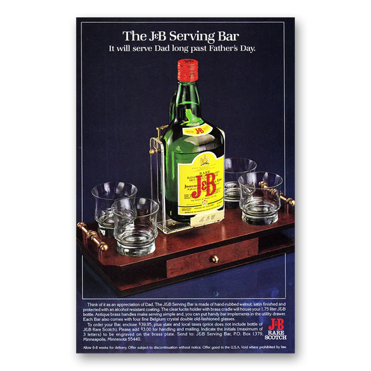 1980 J&B Scotch Whisky Will Serve Dad Long Past Fathers Day Vintage Magazine Print Ad