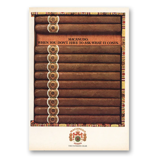 1980 Macanudo Cigars Don't Have to Ask What It Costs Vintage Magazine Print Ad