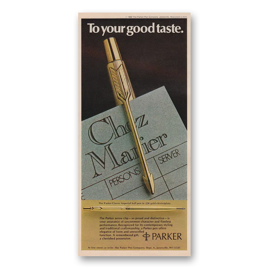 1980 Parker Classic Imperial Pen To Your Good Taste Chez Manier Vintage Magazine Print Ad