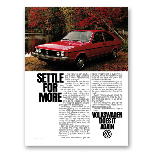 1980 Volkswagen Dasher Settle for More Isnt Down Sized Vintage Magazine Print Ad