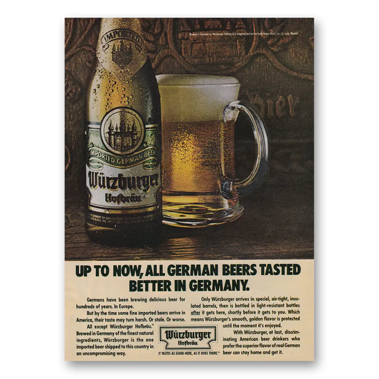 1980 Wurzburger Beer German Beers Tasted Better in Germany Vintage Magazine Print Ad