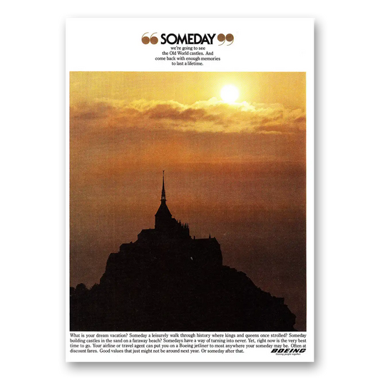 1981 Boeing Someday We're Going to See the Old World Castles Vintage Magazine Print Ad