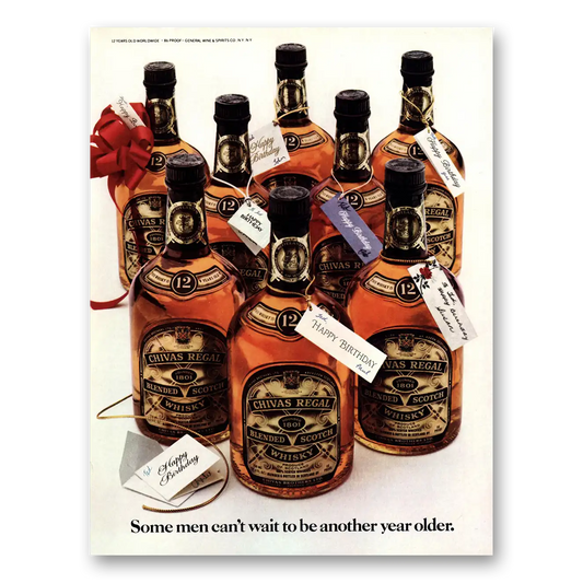 1981 Chivas Regal Some Men Can't Wait To Be Another Year Older Vintage Magazine Print Ad