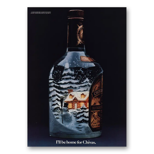 1981 Chivas Regal I'll Be Home for Chivas Vintage Magazine Print Ad