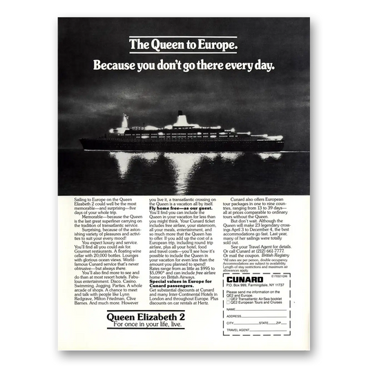 1981 Cunard Queen to Europe Don't Go There Every Day Vintage Magazine Print Ad