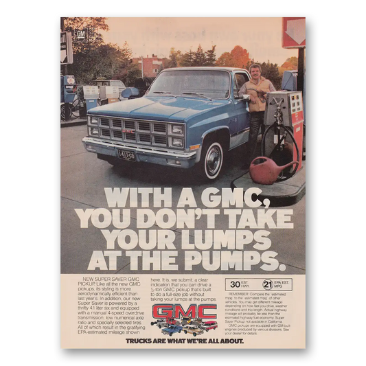 1981 GMC Trucks You Don't Take Your Lumps at the Pumps Vintage Magazine Print Ad