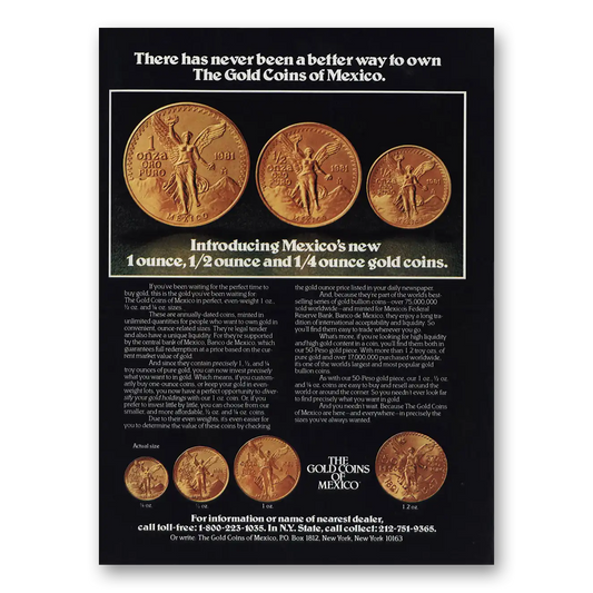 1981 Gold Coins of Mexico Never Been a Better Way to Own Vintage Magazine Print Ad