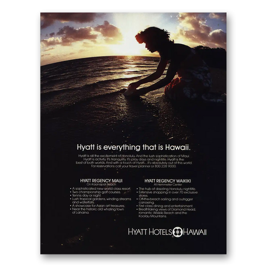 1981 Hyatt Hotels Everything That Is Hawaii Vintage Magazine Print Ad