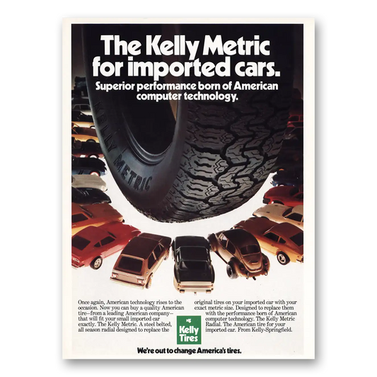 1981 Kelly Springfield Tires Metric Imported Cars Vintage Magazine Print Ad