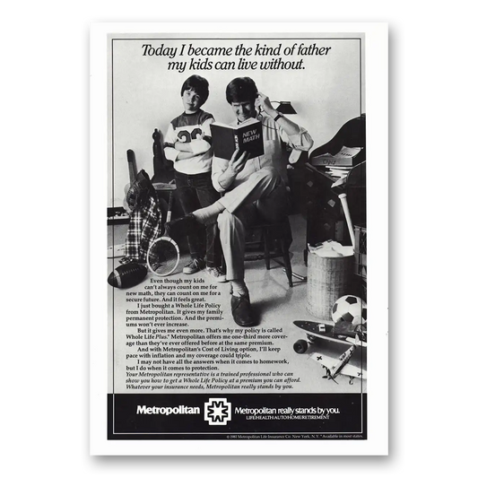 1981 Metropolitan Life Insurance Kind of Father My Kids Can Live Without Vintage Magazine Print Ad