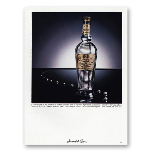 1981 Smirnoff de Czar Vodka Masterwork Tradition Another Century Vintage Magazine Print Ad