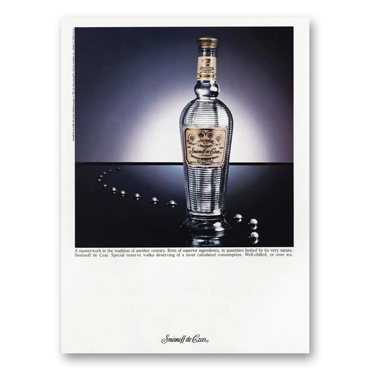 1981 Smirnoff de Czar Vodka Masterwork in the Tradition Vintage Magazine Print Ad