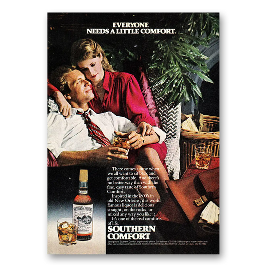 1981 Southern Comfort Everyone Needs a Little Comfort Vintage Magazine Print Ad