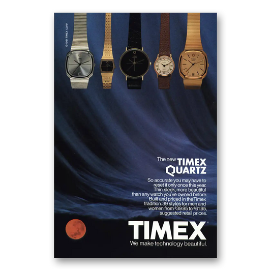 1981 Timex Quartz Watch So Accurate You May Have to Reset Vintage Magazine Print Ad