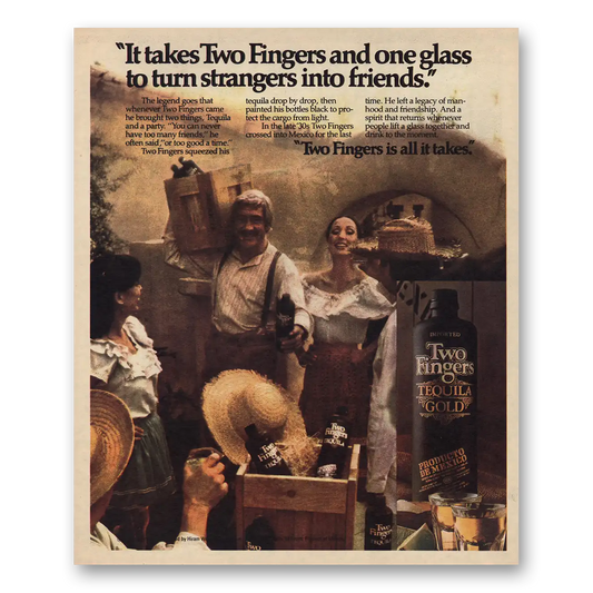 1981 Two Fingers Tequila Turn Strangers Into Friends Vintage Magazine Print Ad