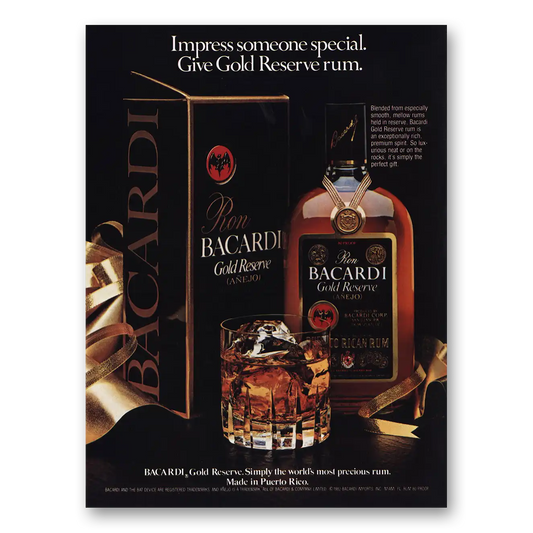 1982 Bacardi Gold Reserve Impress Someone Special Vintage Magazine Print Ad