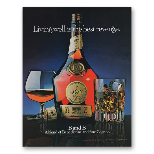 1982 B and B Living Well is the Best Revenge Vintage Magazine Print Ad