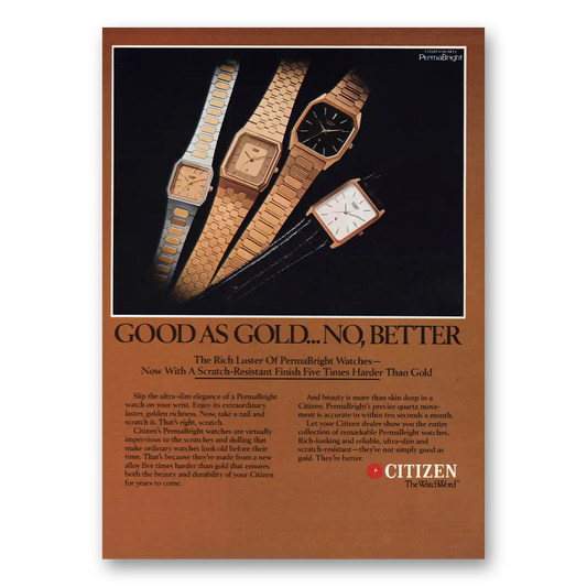 1982 Citizen Watch Good As Gold No Better Vintage Magazine Print Ad