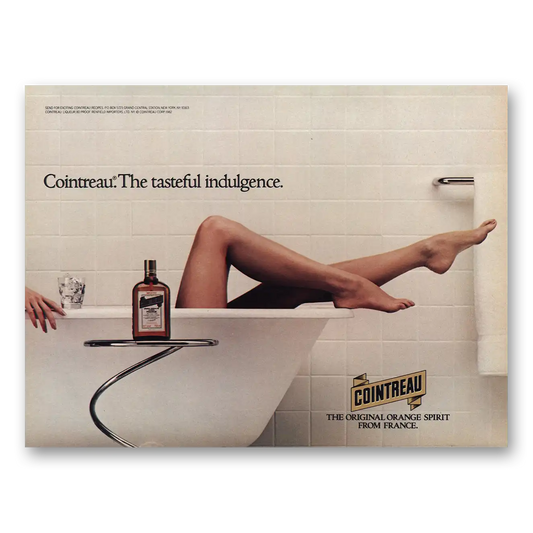 1982 Cointreau Liqueur Tasteful Indulgence Vintage Magazine Print Ad