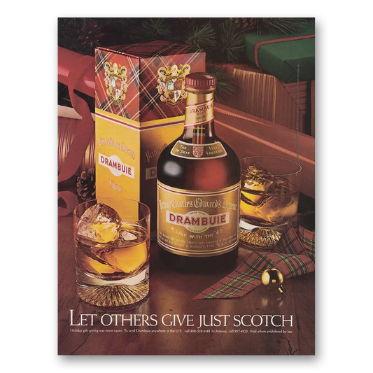 1982 Drambuie Let Others Give Just Scotch Vintage Magazine Print Ad