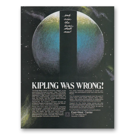 1982 East West Center Honolulu Kipling Was Wrong Vintage Magazine Print Ad