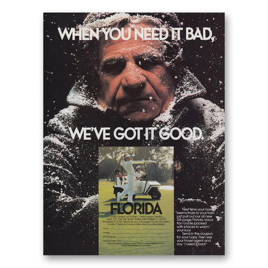 1982 Florida When You Need It Bad We've Got It Good Vintage Magazine Print Ad