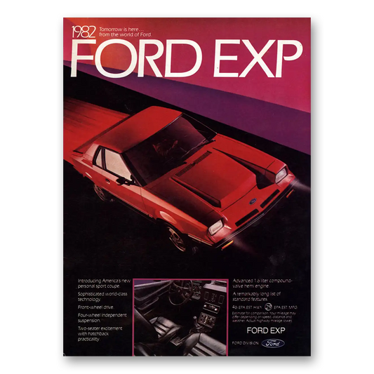 1982 Ford EXP EXP Tomorrow Is Here Vintage Magazine Print Ad