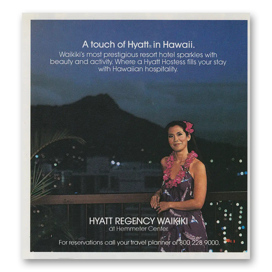 1982 Hyatt Hotels Waikiki A Touch of Hyatt In Hawaii Vintage Magazine Print Ad