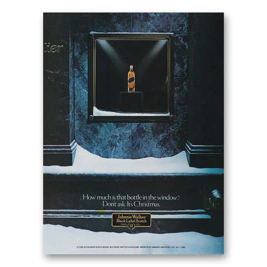 1982 Johnnie Walker Black Label How Much Is That Bottle In the Window Don't Ask Its Christmas Vintage Magazine Print Ad