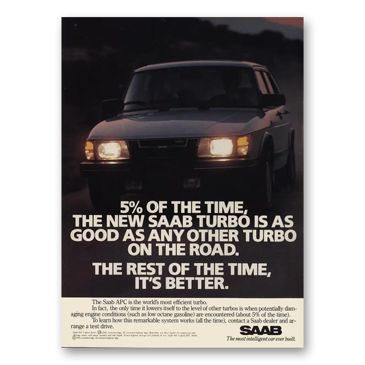 1982 Saab Turbo 5% of the Time Good As Any Other Vintage Magazine Print Ad