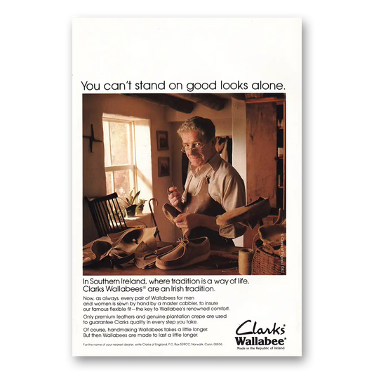 1983 Clarks Shoes Wallabee Can't Stand on Good Looks Alone Vintage Magazine Print Ad