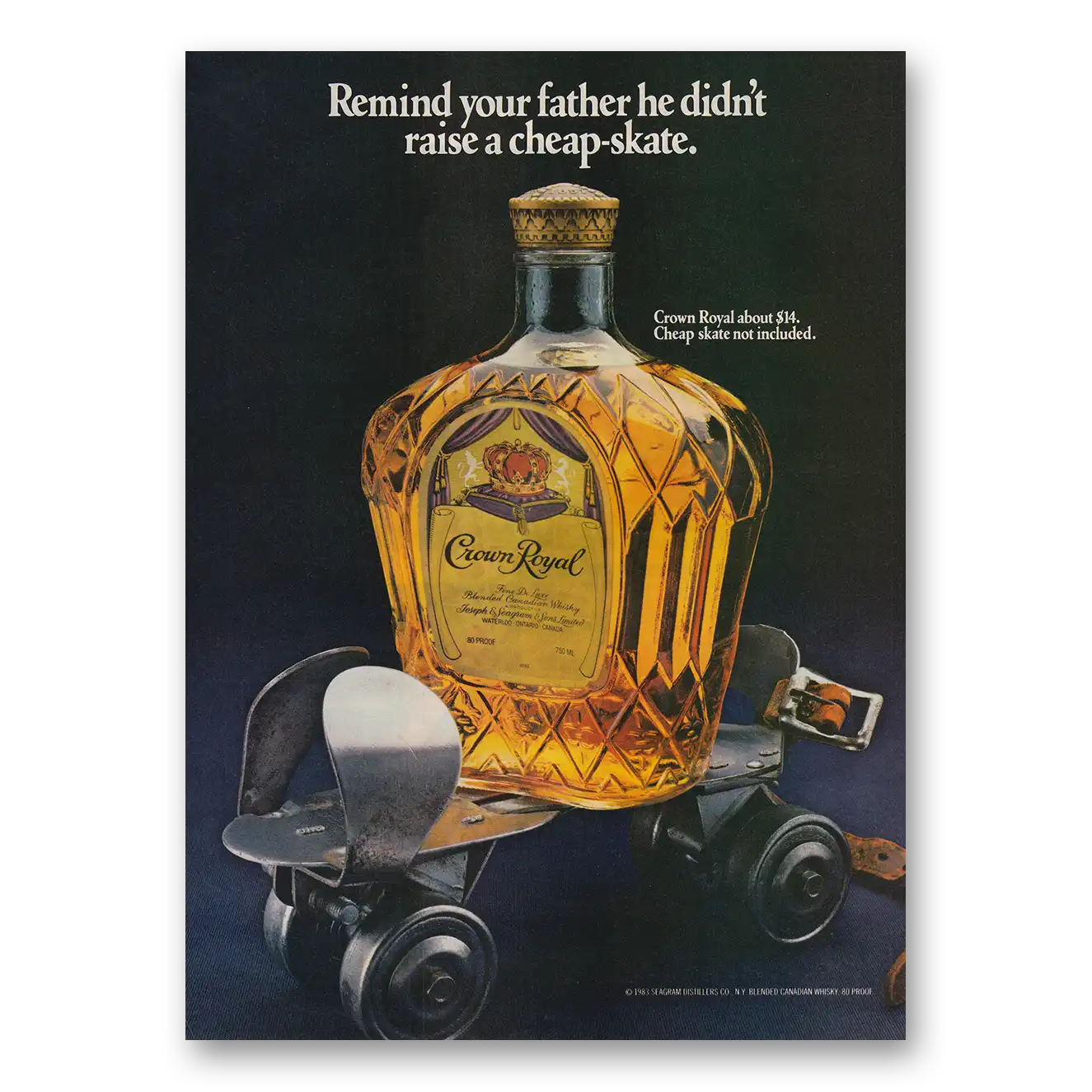 1983 Crown Royal He Didn't Raise a Cheap Skate Vintage Magazine Print Ad