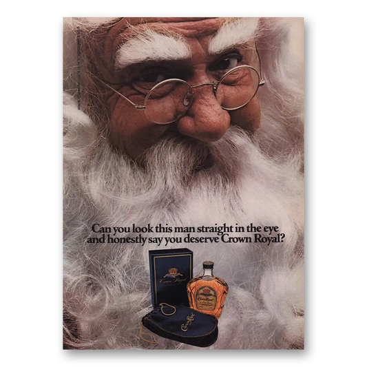 1983 Crown Royal Can You Look This Man Straight In the Eye Santa Vintage Magazine Print Ad