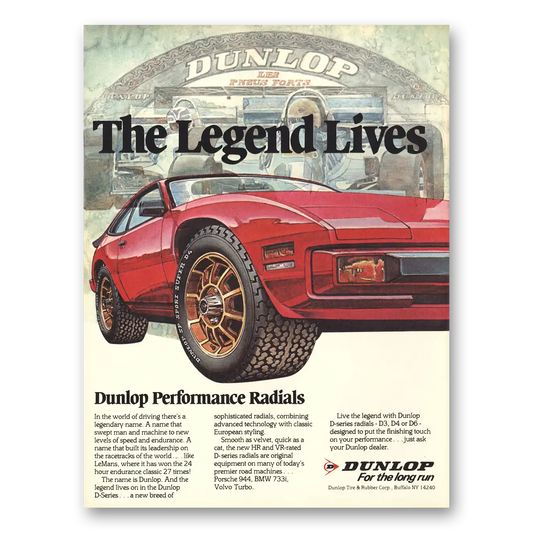 1983 Dunlop Tires Performance Radials Tires Legend Lives Vintage Magazine Print Ad