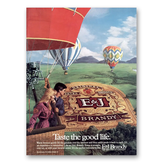 1983 E&J Brandy Taste the Good Life Hot Air Balloon Vintage Magazine Print Ad