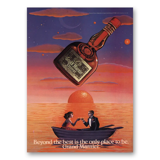 1983 Grand Marnier Beyond the Best Is the Only Place To Be Vintage Magazine Print Ad