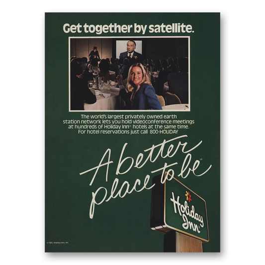 1983 Holiday Inn Get Together By Satellite Vintage Magazine Print Ad