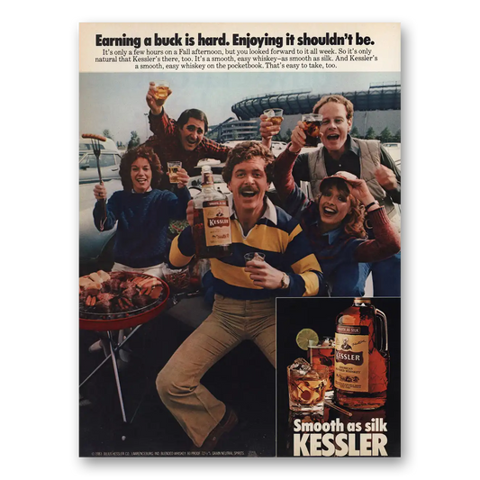 1983 Kessler Whiskey Earning a Buck Is Hard Vintage Magazine Print Ad