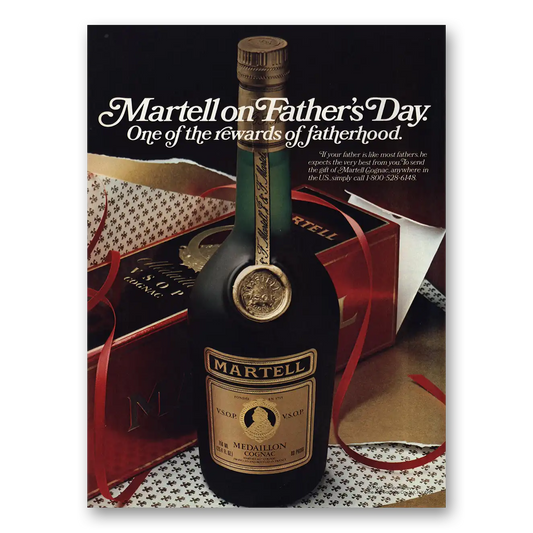 1983 Martell Cognac Fathers Days One of the Rewards Vintage Magazine Print Ad