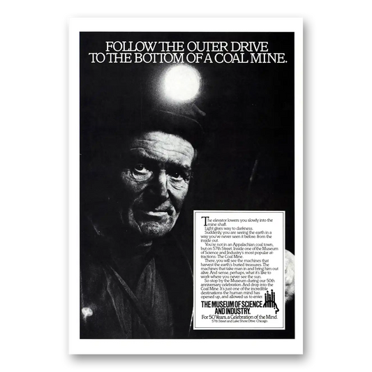 1983 Museum of Science and Industry Follow Outer Drive Coal Mine Vintage Magazine Print Ad