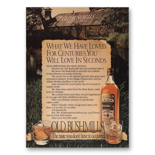 1983 Old Bushmills Whiskey What We Have Loved for Centuries Vintage Magazine Print Ad