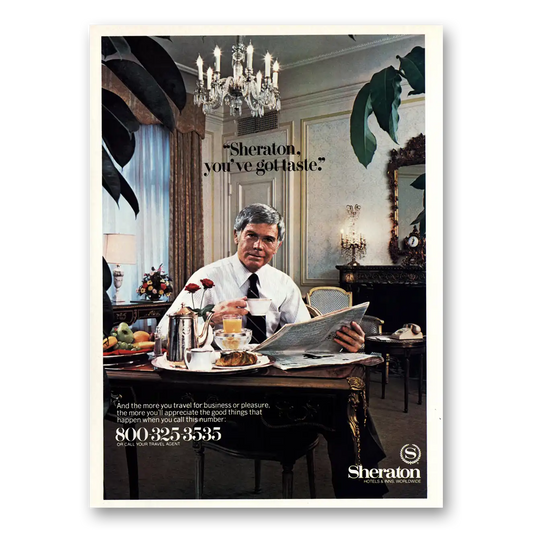 1983 Sheraton Hotels You've Got Taste Vintage Magazine Print Ad