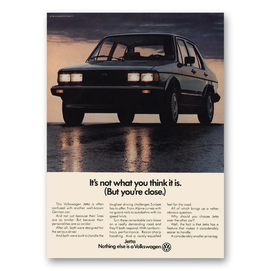 1983 Volkswagen Jetta Not What You Think It Is But Youre Close Vintage Magazine Print Ad