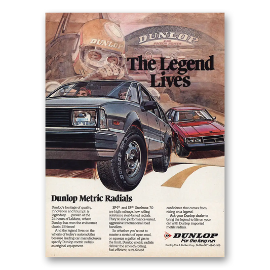 1984 Dunlop Tires Metric Radials The Legend Lives Vintage Magazine Print Ad